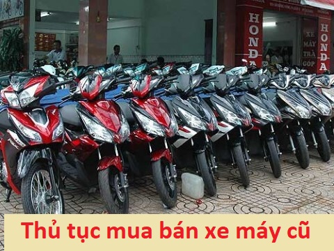 Cập nhật thủ tục mua xe máy cũ tại Hà Nội mới nhất 2018